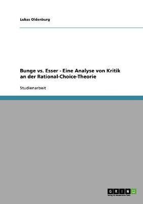 Bunge vs. Esser - Eine Analyse von Kritik an der Rational-Choice-Theorie(German, Paperback, Oldenburg Lukas)