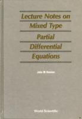 Mixed Type Partial Differential Equations, Lecture Notes On(English, Hardcover, Rassias John Michael)