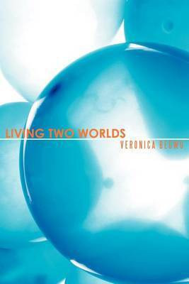 Living Two Worlds(English, Paperback, BEGWU VERONICA)