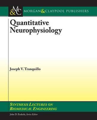 Quantitative Neurophysiology(English, Electronic book text, Tranquillo Joseph V)