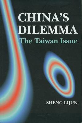 China's Dilemma(English, Electronic book text, Lijun Sheng)