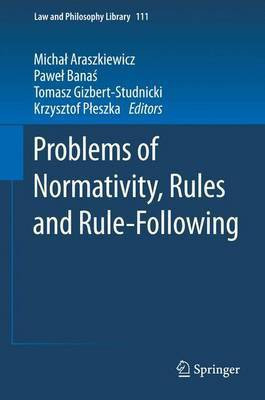 Problems of Normativity, Rules and Rule-Following(English, Electronic book text, unknown)