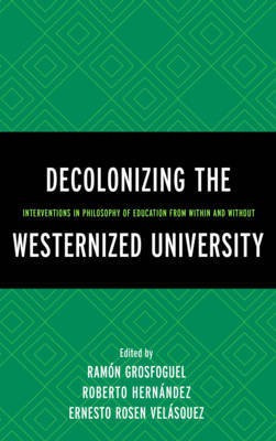 Decolonizing the Westernized University(English, Hardcover, unknown)