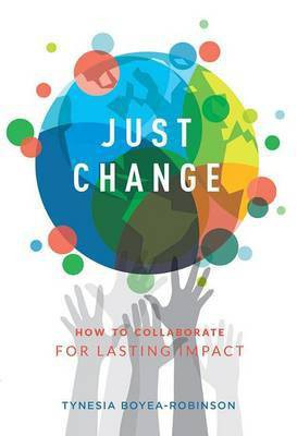 Just Change(English, Paperback, Boyea-Robinson Tynesia)