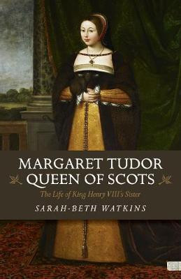 Margaret Tudor, Queen of Scots(English, Paperback, Watkins Beth-Sarah)