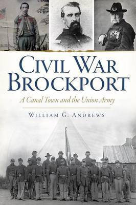 Civil War Brockport(English, Electronic book text, Andrews William G.)