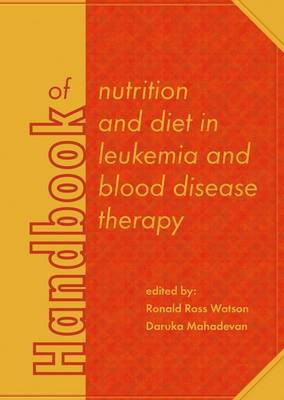 Handbook of nutrition and diet in leukemia and blood disease therapy(English, Hardcover, unknown)