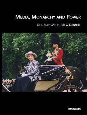 Media, Monarchy and Power(English, Electronic book text, Blain Neil)