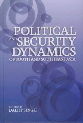 Political and Security Dynamics of South and Southeast Asia(English, Electronic book text, unknown)