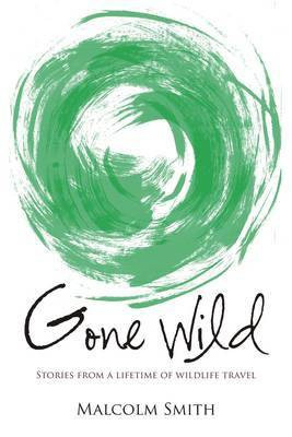 Gone Wild(English, Paperback, Smith Malcolm)