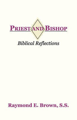 Priest and Bishop(English, Paperback, Brown Raymond Edward)