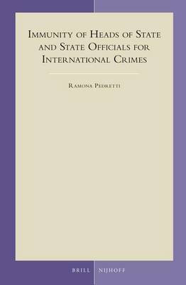 Immunity of Heads of State and State Officials for International Crimes(English, Electronic book text, Pedretti Ramona)