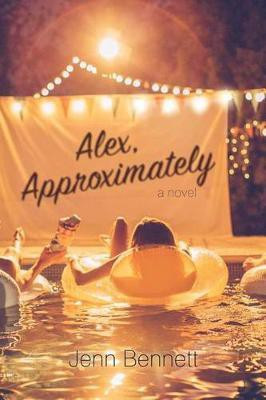 Alex, Approximately(English, Hardcover, Bennett Jenn)