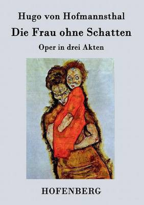Die Frau ohne Schatten(German, Paperback, Hofmannsthal Hugo Von)