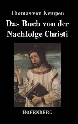 Das Buch von der Nachfolge Christi(German, Hardcover, Von Kempen Thomas)