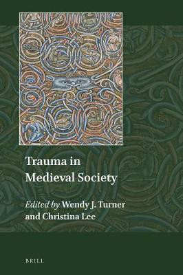 Trauma in Medieval Society(English, Electronic book text, unknown)