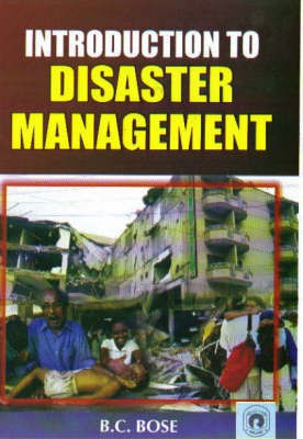 Introduction to Disaster Management(English, Hardcover, Bose B.)