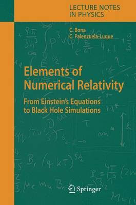 Elements of Numerical Relativity(English, Hardcover, Palenzuela-Luque Carlos)