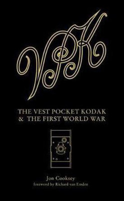 Vest Pocket Kodak & The First World War, The(English, Hardcover, Cooksey J)