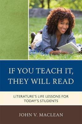 If You Teach It, They Will Read(English, Electronic book text, MacLean John V)
