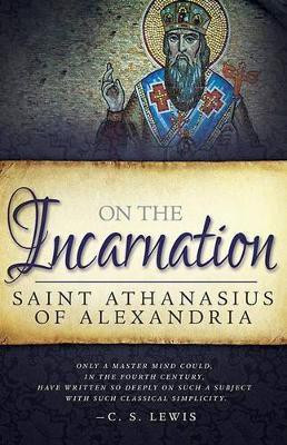 On the Incarnation(English, Paperback, Athanasius of Alexandra Saint)