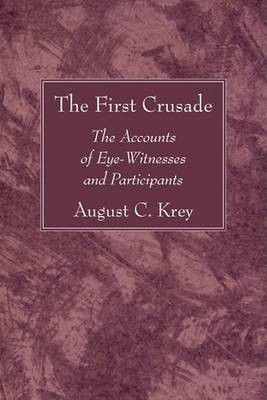 The First Crusade(English, Paperback, Krey August C)