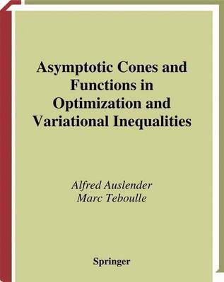 Asymptotic Cones and Functions in Optimization and Variational Inequalities(English, Electronic book text, Auslender Alfred)