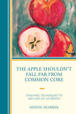 The Apple Shouldn't Fall Far from Common Core(English, Hardcover, unknown)