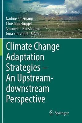 Climate Change Adaptation Strategies - An Upstream-downstream Perspective(English, Paperback, unknown)