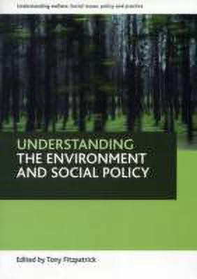 Understanding the environment and social policy(English, Paperback, unknown)