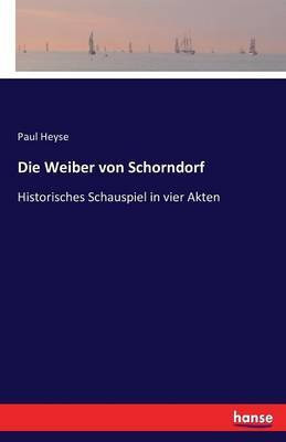 Die Weiber von Schorndorf(German, Paperback, Heyse Paul)