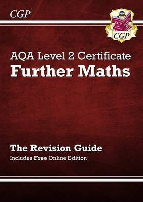 AQA Level 2 Certificate in Further Maths - Revision Guide (with online edition) (A^-C course)(English, Paperback, Parsons Richard)