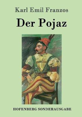 Der Pojaz(German, Paperback, Franzos Karl Emil)