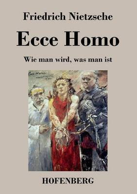 Ecce Homo(German, Paperback, Friedrich Nietzsche)