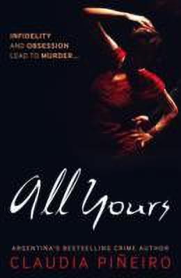 All Yours(English, Paperback, Pineiro Claudia)