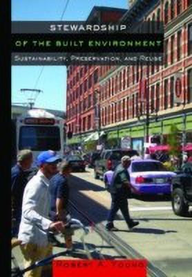 Stewardship of the Built Environment(English, Paperback, Young Robert A.)