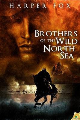 Brothers of the Wild North Sea(English, Electronic book text, Fox Harper)