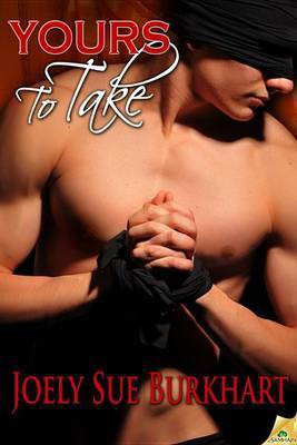 Yours to Take(English, Electronic book text, Burkhart Joely Sue)
