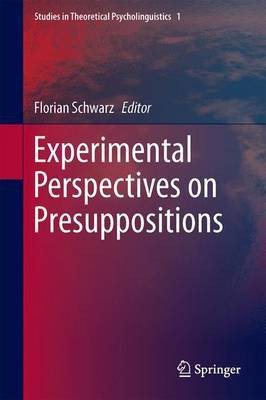 Experimental Perspectives on Presuppositions(English, Electronic book text, unknown)