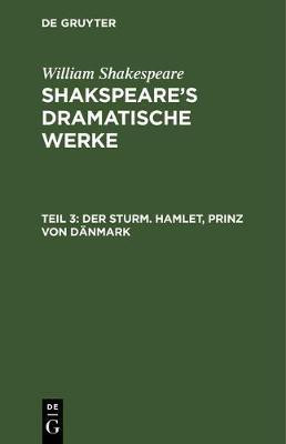 Der Sturm. Hamlet, Prinz von Daenmark(German, Hardcover, Shakespeare William)