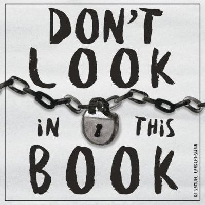 Don't Look In This Book(English, Paperback, Langley-Swain Samuel)