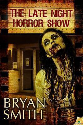 The Late Night Horror Show(English, Electronic book text, Smith Bryan)