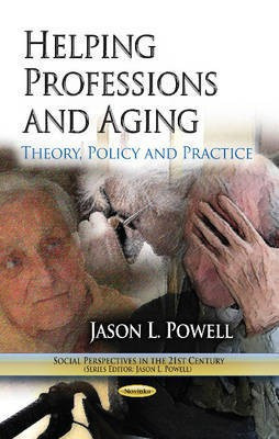 Helping Professions & Aging(English, Paperback, Powell Jason L)