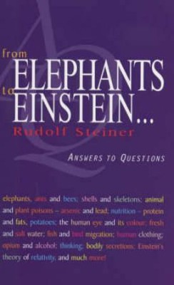 From Elephants to Einstein(English, Paperback, Steiner Rudolf)