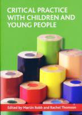 Critical practice with children and young people(English, Paperback, unknown)
