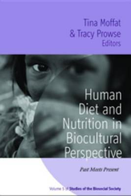 Human Diet and Nutrition in Biocultural Perspective(English, Electronic book text, unknown)