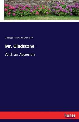 Mr. Gladstone(English, Paperback, Denison George Anthony)