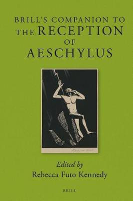 Brill's Companion to the Reception of Aeschylus(English, Electronic book text, unknown)
