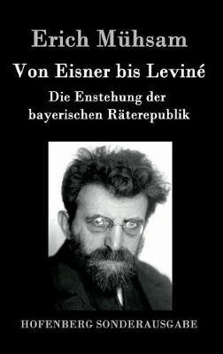 Von Eisner bis Levine(German, Hardcover, Muehsam Erich)