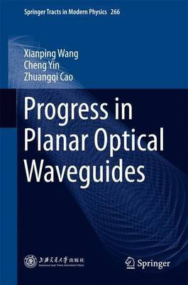Progress in Planar Optical Waveguides(English, Hardcover, Wang Xianping)